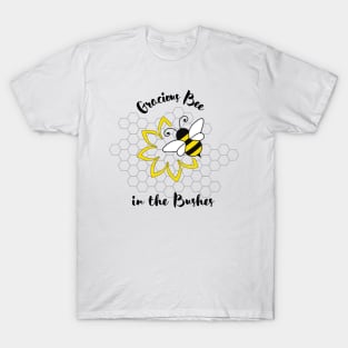 Gracious Bee in the Bushes T-Shirt